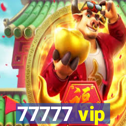 77777 vip